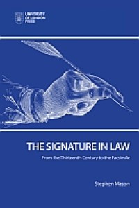 E-Book The Signature in Law: From the Thirteenth Century to the Facsimile