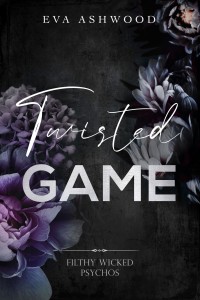 E-Book Twisted Game: Filthy Wicked Psychos