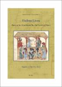 E-book Unfree Lives: Slaves at the Najahid and Rasulid courts of Yemen (11th to 15th centuries CE) Image of E-book Unfree Lives: Slaves at the Najahid and Rasulid courts of Yemen (11th to 15th centuries CE)