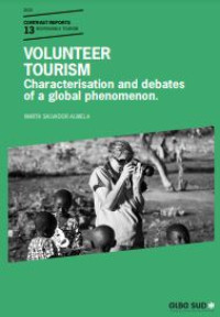 E-book Volunteer Tourism : Characterisation and Debates of a Global Phenomenon