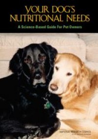 E-book Your Dog's Nutritional Needs : A Science-Based Guide For Pet Owners
