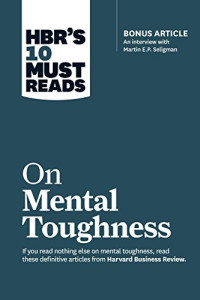 E-book HBR's 10 Must Reads on MENTAL TOUGHNESS