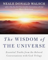 The Wisdom of the Universe: Essential Truths from The Beloved Conversations with God Trilogy Image of The Wisdom of the Universe: Essential Truths from The Beloved Conversations with God Trilogy