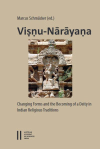 E-Book Visnu-Narayana: Changing Forms and the Becoming of a Deity in Indian Religious Traditions