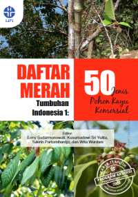 E-book Daftar merah tumbuhan Indonesia 1 : 50 Jenis pohon kayu komersial