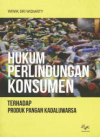 E-book Hukum Perlindungan Konsumen Terhadap Produk Pangan Kadaluwarsa