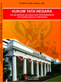 E-book Hukum Tata Negara : Dalam Bingkai Sejarah dan Perkembangan Ketatanegaraan di Indonesia