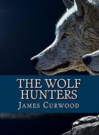 E-book The wolf hunters