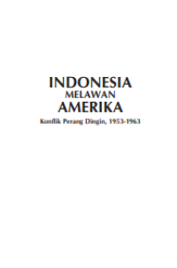 E-book Indonesia melawan Amerika : Konflik Perang Dingin 1953 - 1963