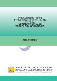 E-book Penanganan Erosi Permukaan Lereng Jalan secara Vegetatif Melalui Teknologi Hidrosiding