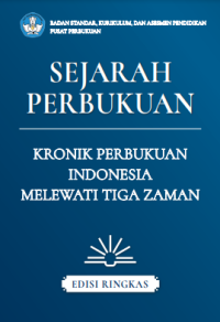 E-book Sejarah Perbukuan : Kronik Perbukuan Indonesia Melewati Tiga Zaman